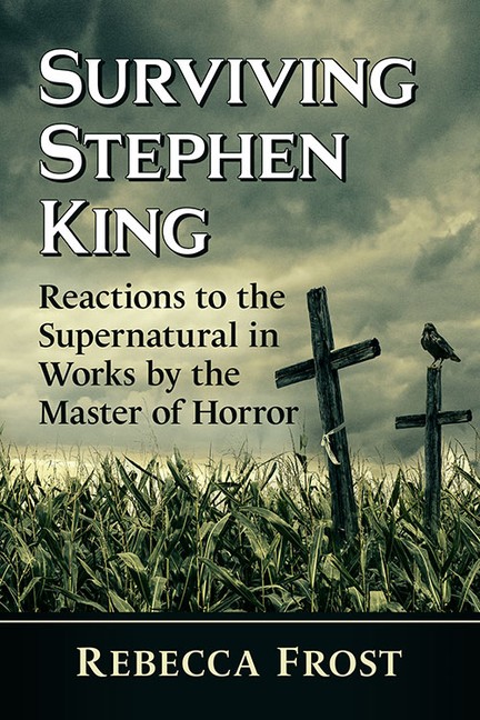 Surviving Stephen King: Reactions To The Supernatural In Wor…