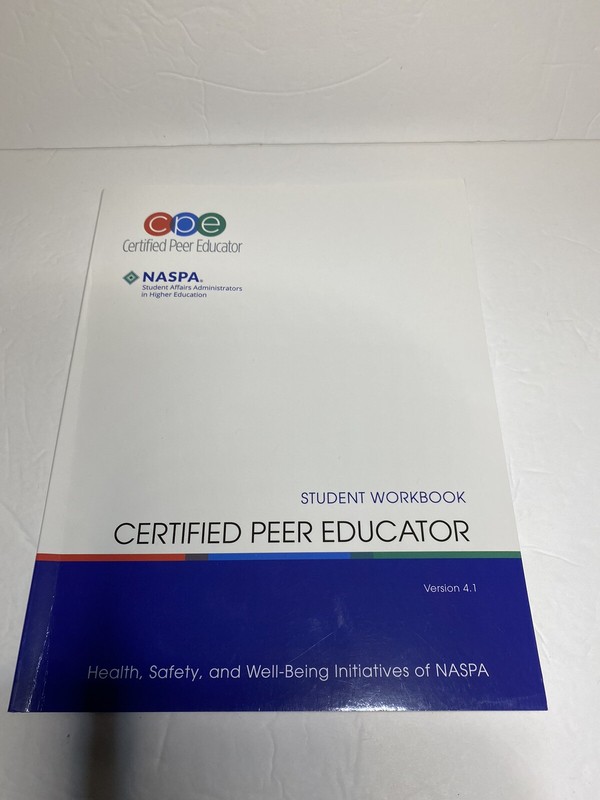 Certified Peer Educator : Student Workbook by NASPA 9/14/21