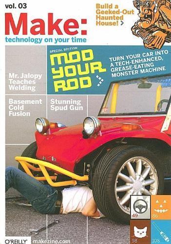 Make: Technology on Your Time Volume 03 by Frauenfelder, Mark