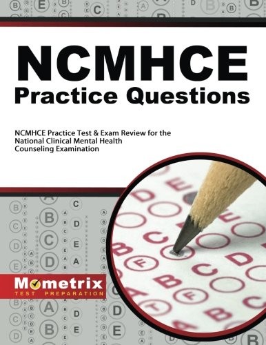 NCMHCE PRACTICE QUESTIONS: NCMHCE PRACTICE TESTS & EXAM By Ncmhce Exam Secrets