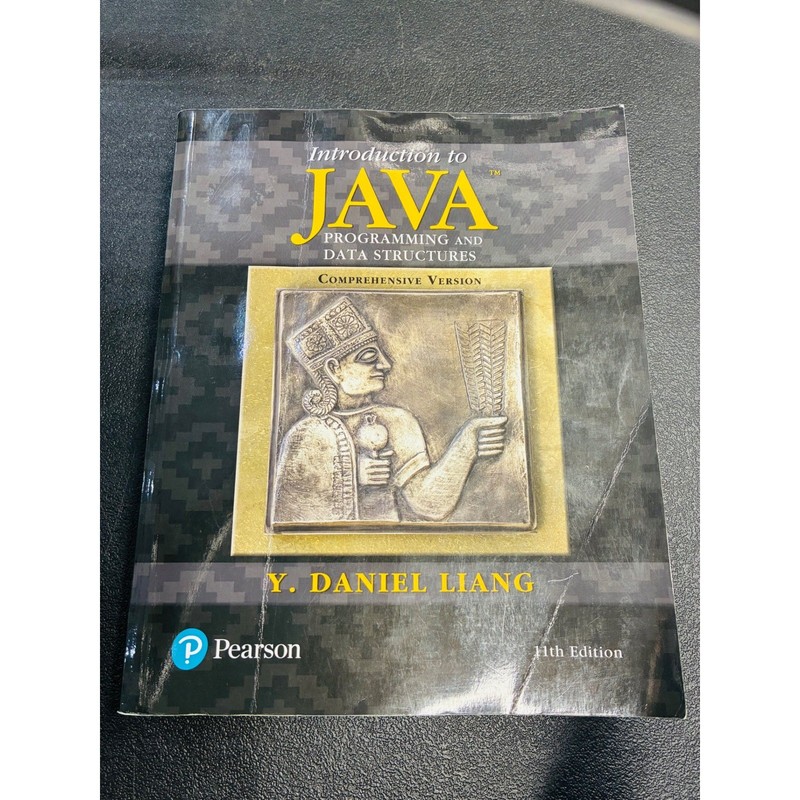 Introduction to Java Programming and Data Structures 11th Ed Y. Daniel Liang