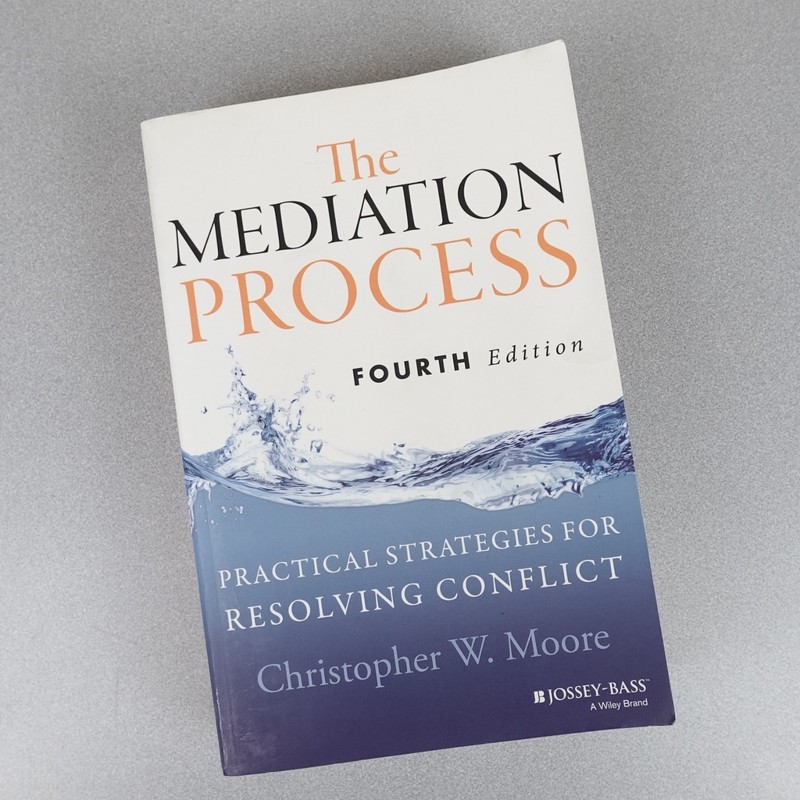 The Mediation Process: Practical Strategies for Resolving Conflict 4th Edition