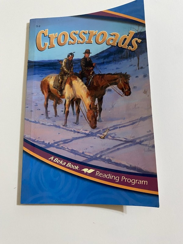 A Beka Book 3rd Grade Reader “Crossroads” Paperback 126 Pages Character Values