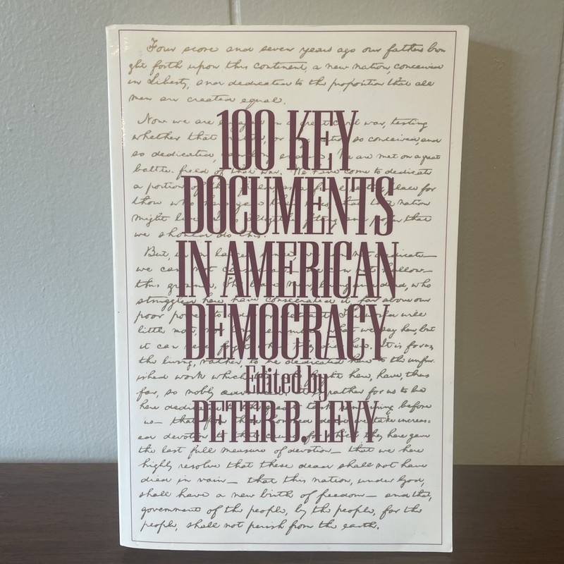 100 Key Documents In American Democracy By Peter B. Levy (PB, 1999)