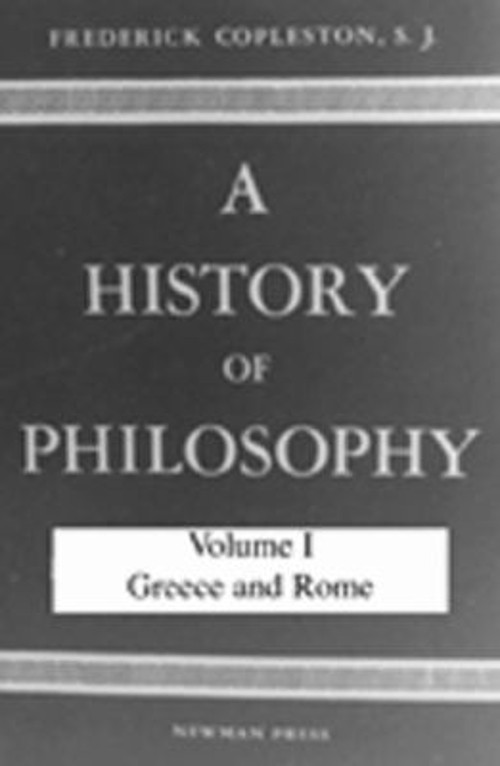 History of Philosophy Vol. 1 : Greece and Rome Frederick Charles