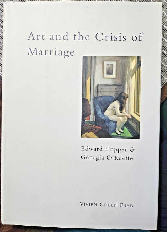 Art and the Crisis of Marriage: Edward Hopper and Georgia O’Keeffe