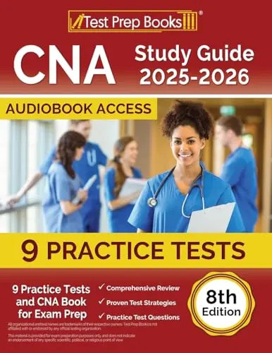 CNA Study Guide 2025-2026: 9 Practice Tests and CNA Book for Exam Prep [8th Edit