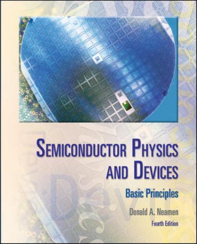 Semiconductor Physics And Devices: Basic Principles by Donald A. Neamen