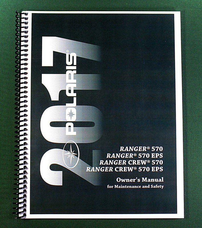 2017 Polaris Ranger 570 Owner’s Manual: 109 Pages & Protective Covers!