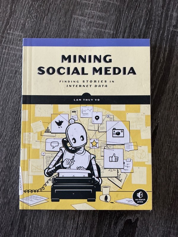 Mining Social Media: Finding Stories in Internet Data