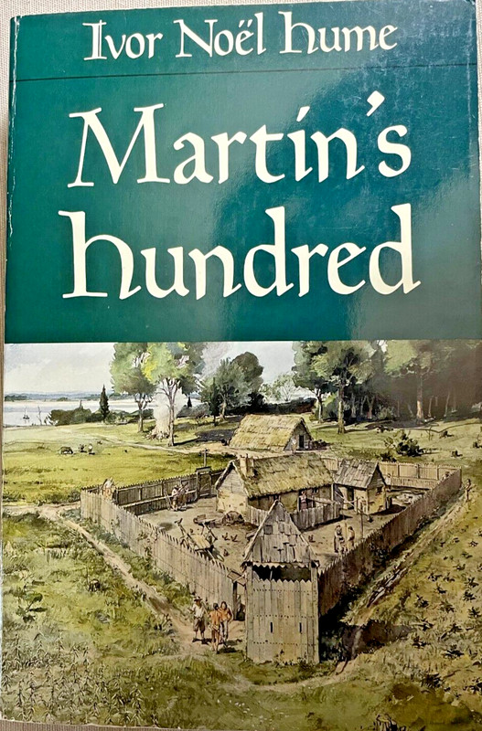 MARTIN`S HUNDRED BY IVOR NOEL HUME 1991
