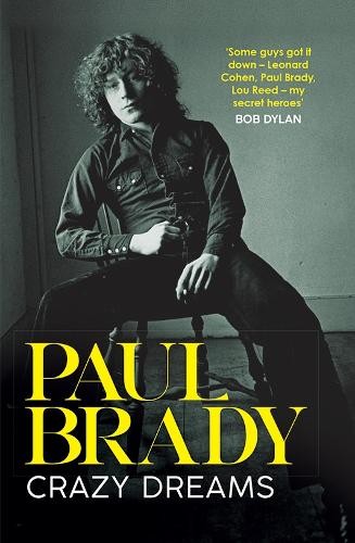 Paul Brady Crazy Dreams (Hardback)
