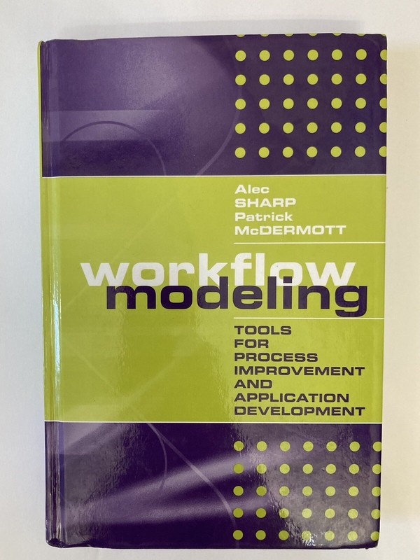 Workflow Modeling: Tools for Process Improveme… by McDermott, Patrick Hardback