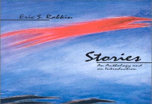 Stories: An Anthlogy and an Introduc…, Rabkin, Eric S