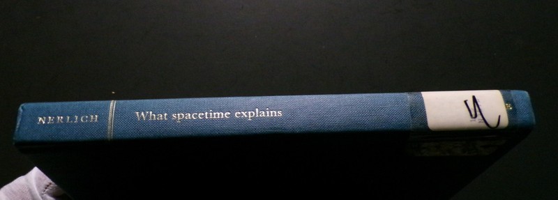 Hardcover What Spacetime Explains metaphysical essays on space and time Good exl
