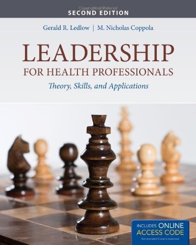 LEADERSHIP FOR HEALTH PROFESSIONALS (BOOK) By Gerald R. Ledlow & M. Nicholas