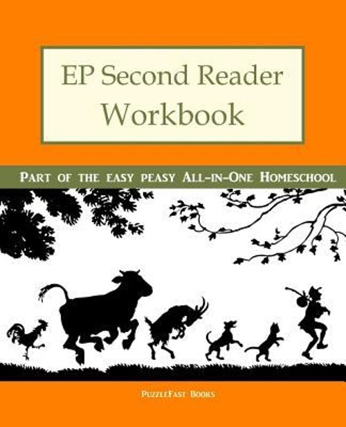 EP Second Reader Workbook : Part of the Easy Peasy All-In-One Hom