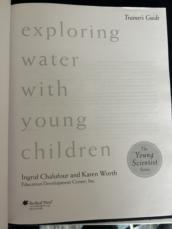 Exploring Water With Young Children, Trainer's Guide Ingrid Chalufour BRAND NEW gallery