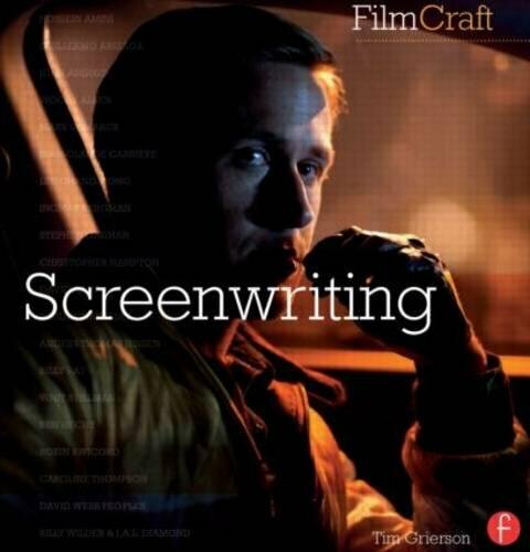 FilmCraft: Screenwriting Grierson, Tim 571
