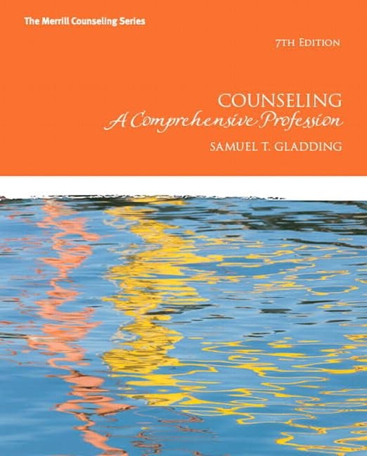Counseling: A Comprehensive Profession (7th Edition) (The Merrill Counseling…