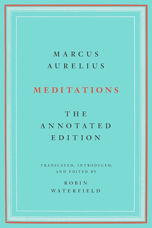 Meditations: The Annotated Edition – paperback Waterfield, Robin|Aurelius, M…