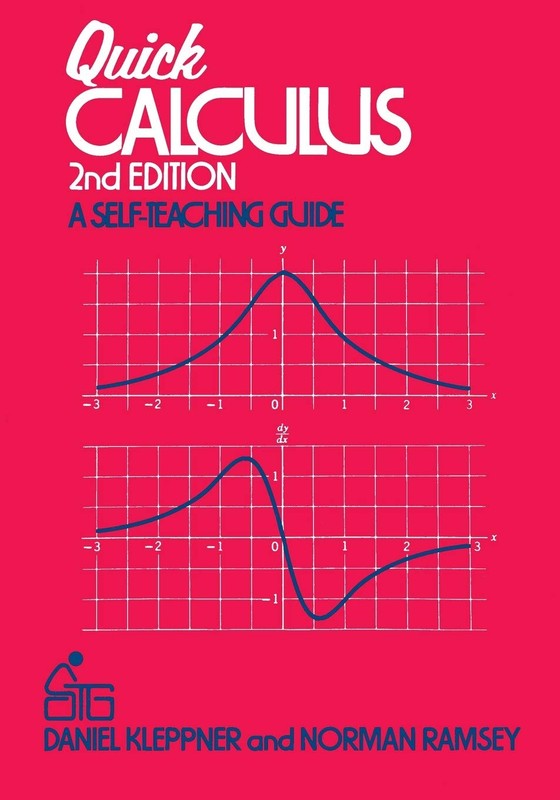 Quick Calculus: A Self-Teaching Guide