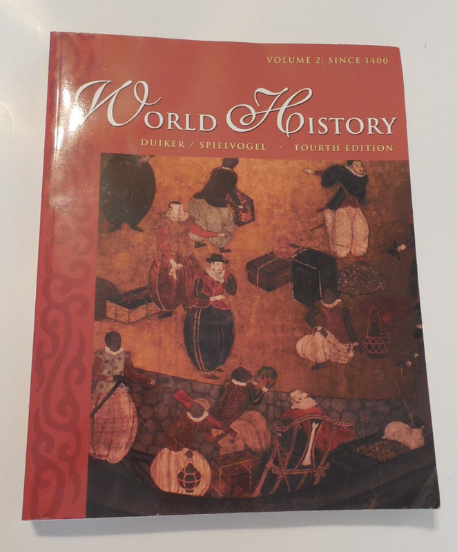 World History Volume 2: Since 1400 4th Edition Duiker Spielvogel College Level