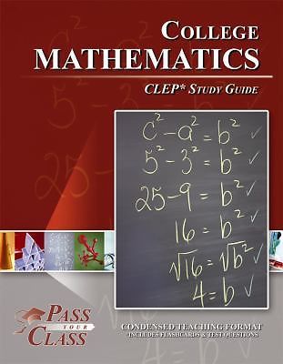 College Mathematics CLEP Test Study Guide – PassYourClass by PassYourClass (2015