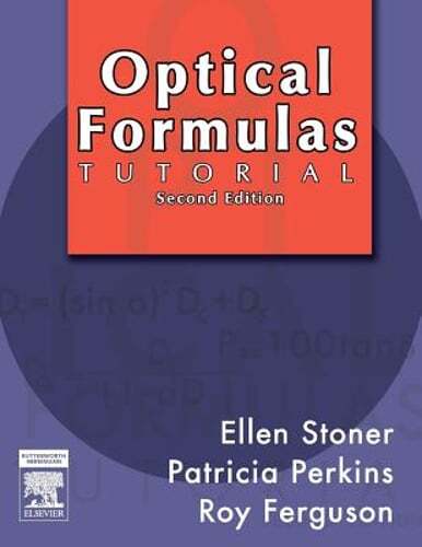 Optical Formulas Tutorial by Ellen D Stoner: Used