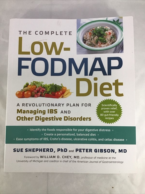 The Complete Low-Fodmap Diet: A Revolutionary Recipe Plan to Relieve Gut Pain