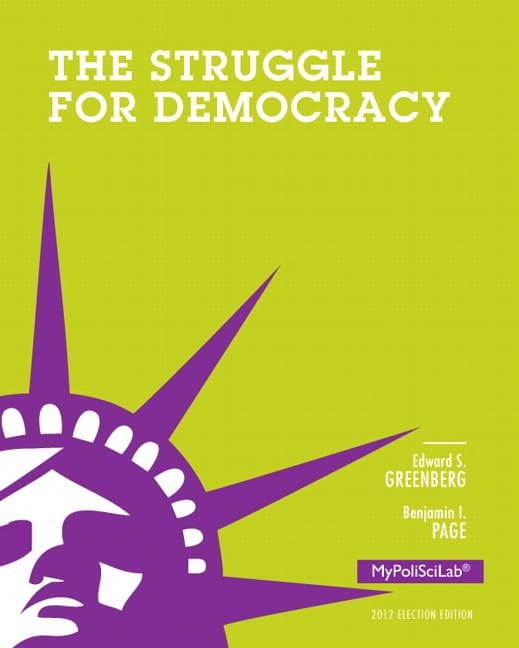 Struggle for Democracy, 2012 Election Edition (11th Edition) by Greenberg