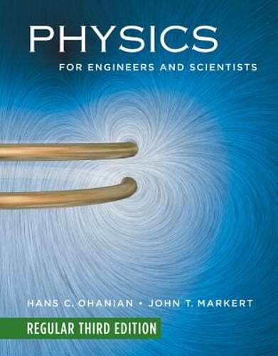 Physics for Engineers and Scientists: Chapters 1-36 by Hans C Ohanian: Used