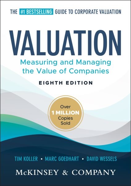 Valuation : Measuring and Managing the Value of Companies, Hardcover by McKin…