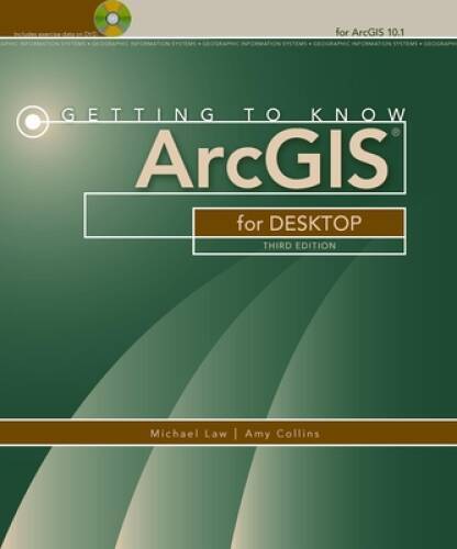 Getting to Know ArcGIS for Desktop – Paperback By Law, Michael – VERY GOOD