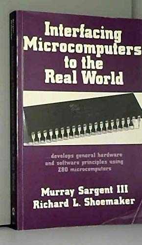 Interfacing Microcomputers to – Paperback, by Murray III; Shoemaker – Acceptable