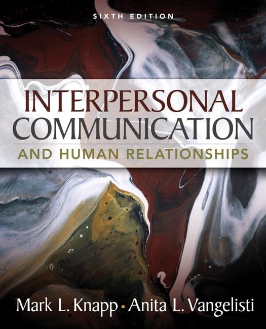 Interpersonal Communication and Human Relationships (6th Edition)
