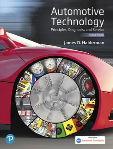 Automotive Technology: Principles, Diagnosis, and Service (6th Edition) ( - GOOD
