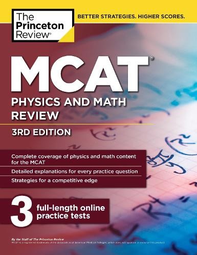 MCAT Physics and Math Review, 3rd E…, The Princeton R