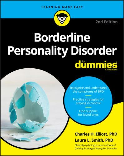 Borderline Personality Disorder For Dummies, Elliott, Charles H.,Smith, Laura L.