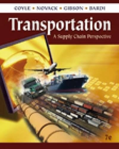 TRANSPORTATION: A SUPPLY CHAIN PERSPECTIVE By John J. Coyle & Robert A. Novak VG