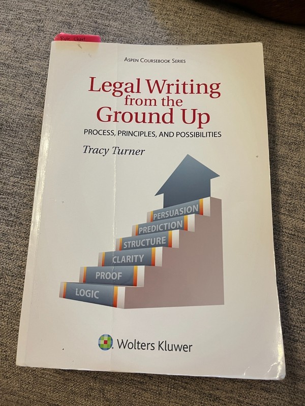 Aspen Coursebook Ser.: Legal Writing from the Ground Up by Tracy L. Turner…