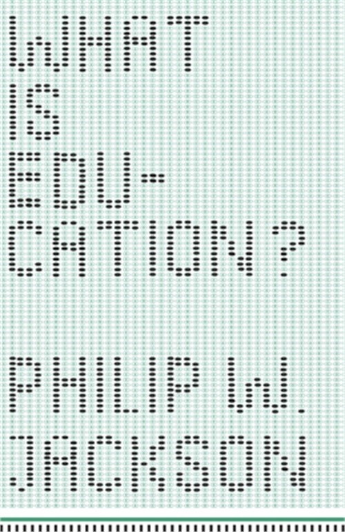 What Is Education? (Paperback or Softback)