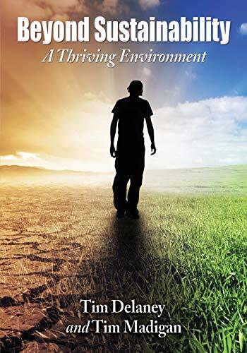 Beyond Sustainability: A Thriving Environment, Delaney, Madigan 9780786479597-,