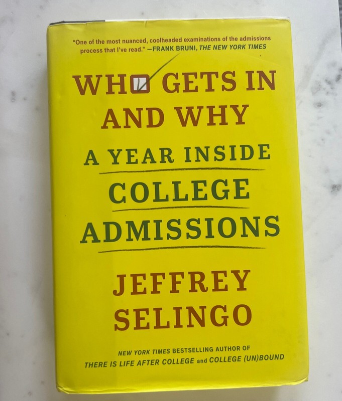 Who Gets In and Why: A Year Inside College Admissions