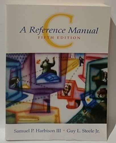 C: A Reference Manual, Steele Jr., Guy