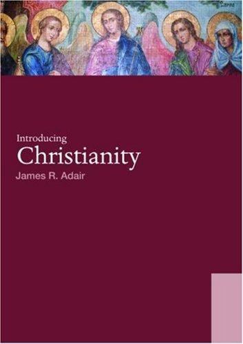Introducing Christianity (World Religions) by Adair, James R. R.