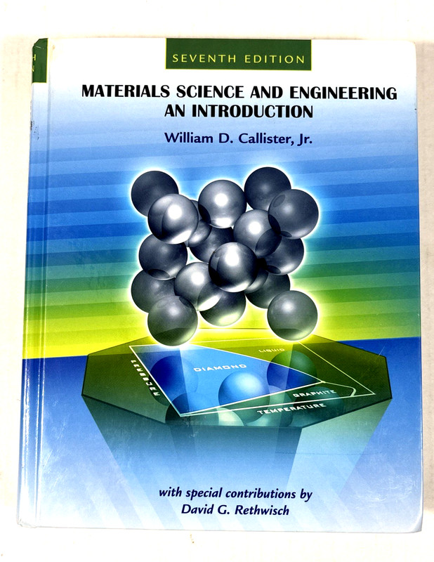 Materials Science and Engineering : An Introduction by William D. Callister Jr.