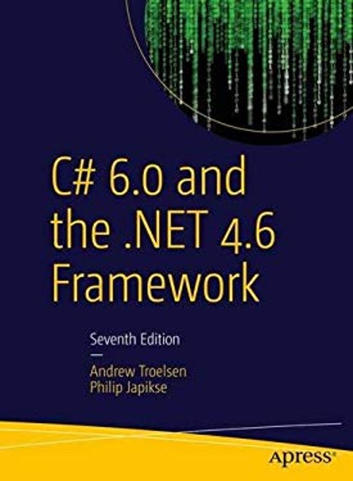 C# 6. 0 and the . NET 4. 6 Framework Paperback Andrew, Japikse, P