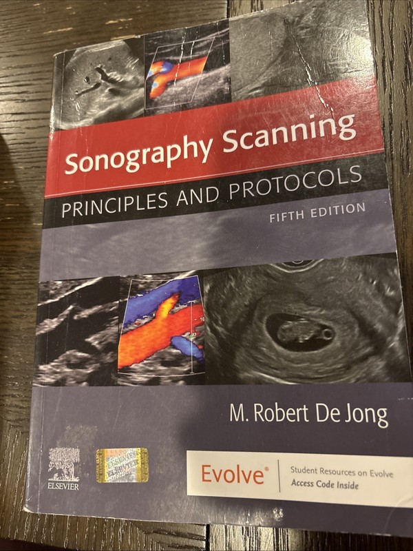 Sonography Scanning: Principles and Protocols, ACCESS CODE 5thEdition by DEJONG
