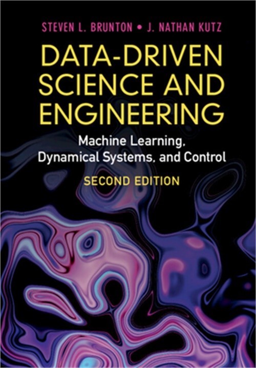 Data-Driven Science and Engineering: Machine Learning, Dynamical Systems, and Co